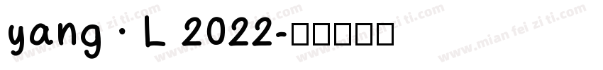 yang · L 2022字体转换